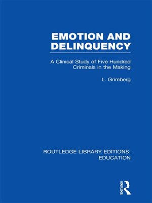 cover image of Emotion and Delinquency (RLE Edu L Sociology of Education)